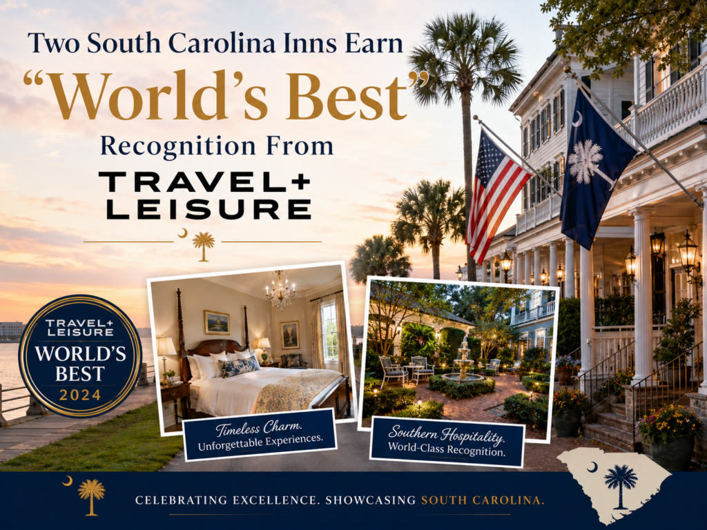 Two South Carolina Inns Earn “World’s Best” Recognition From Travel + Leisure